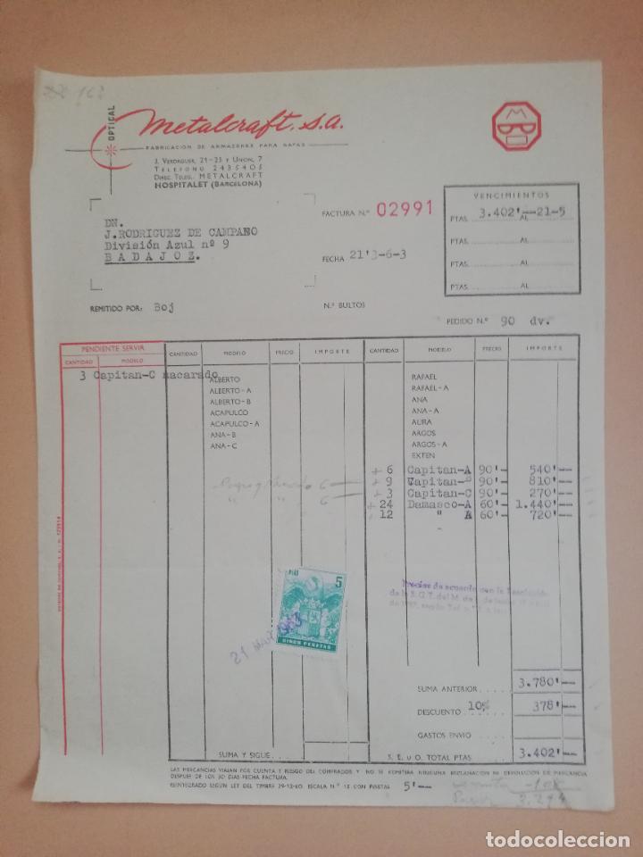 Factures anciennes: FACTURA. FABRICACION DE ARMAZONES PARA GAFAS. METALCRAFT, S.A. HOSPITALET, BARCELONA. 1963.