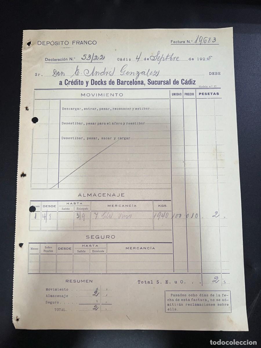 Old Invoices: FACTURA. DEPOSITO FRANCO. CADIZ. FACTURA A CREDITO Y DOCKS DE BARCELONA. 1925
