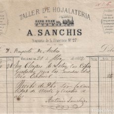 Fatture antiche: ANTIGUA FACTURA TALLER DE HOJALATERÍA A. SANCHIS VALENCIA 1882