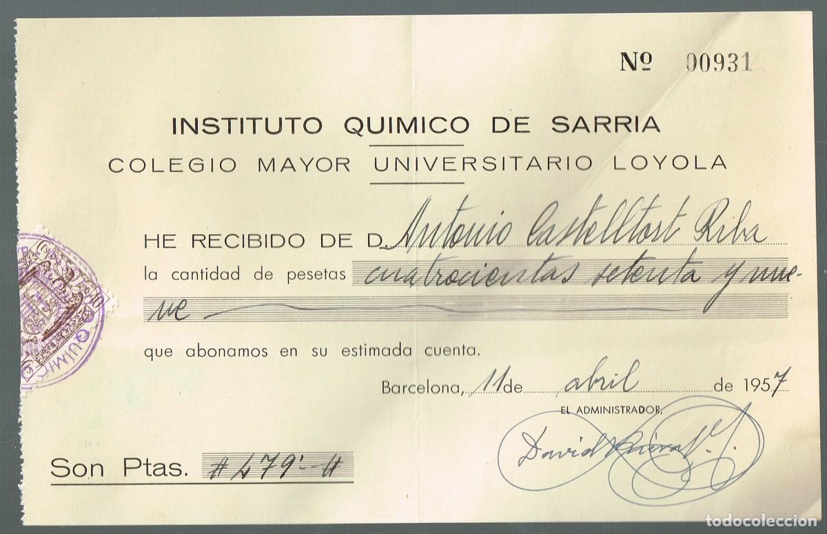 Facturas antiguas: 1955/56/57 IQS INSTITUTO QU&Iacute;MICO DE SARRI&Agrave; COLEGIO MAYOR LOYOLA 3 RECIBOS