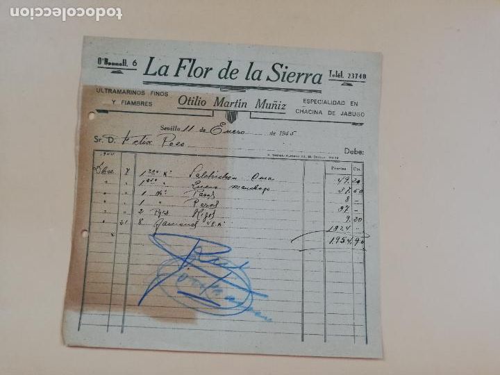 Factures anciennes: FACTURA. LA FLOR DE LA SIERRA. OTILIO MARTIN MU&Ntilde;IZ. SEVILLA, 1945.