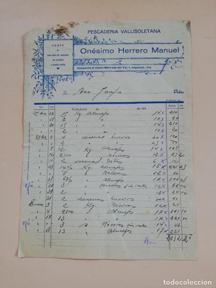 Factures anciennes: FACTURA. PESCADERIA VALLISOLETANA. ONESIMO HERRERO MANUEL. VALLADOLID, 194?.