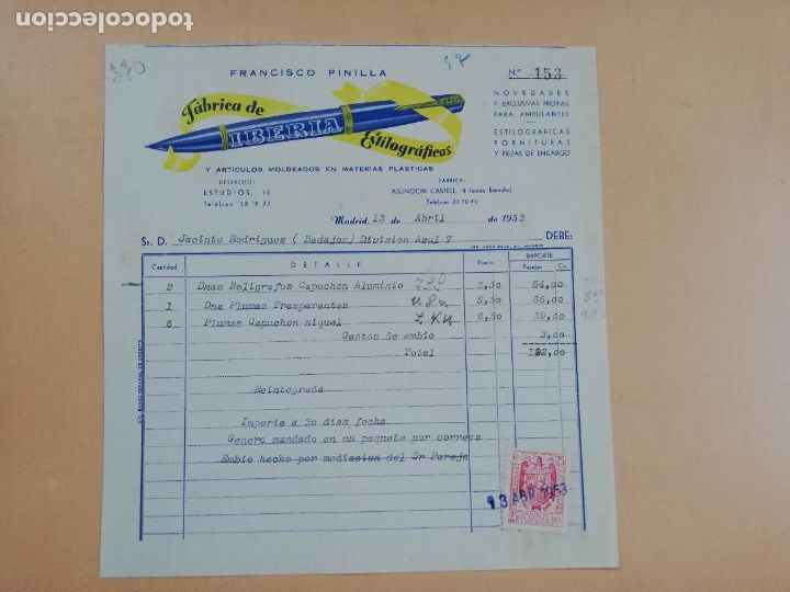Factures anciennes: FACTURA. FABRICA DE ESTILOGRAFICAS. IBERIA. FRANCISCO PINILLA. MADRID, 1953.