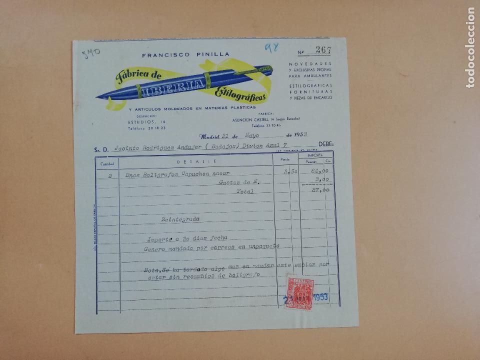 Factures anciennes: FACTURA. FABRICA DE ESTILOGRAFICAS. IBERIA. FRANCISCO PINILLA. MADRID, 1953.