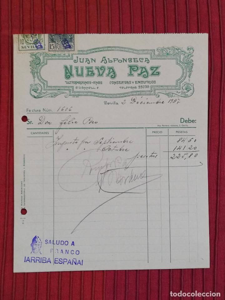Facturas antiguas: FACTURA. ULTRAMARINOS FINOS. CONSERVAS Y EMBUTIDOS. NUEVA PAZ. JUAN ALFONSECA. SEVILLA, 1937.