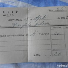 Fatture antiche: ANTIGUO RECIBO. FELIP. MEDICO. AGRAMUNT LERIDA 1955