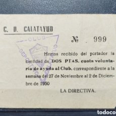 Facturas antiguas: CALATAYUD. JUSTIFICANTE DE PAGO DE CUOTA VOLUNTARIA C.D.CALATAYUD 1950.