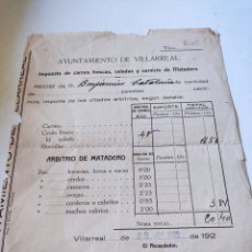 Facturas antiguas: AYUNTAMIENTO DE VILLARREAL, IMPUESTO DE CARNES FRESCAS,SALADAS Y SERVICIO DE MATADERO 1922