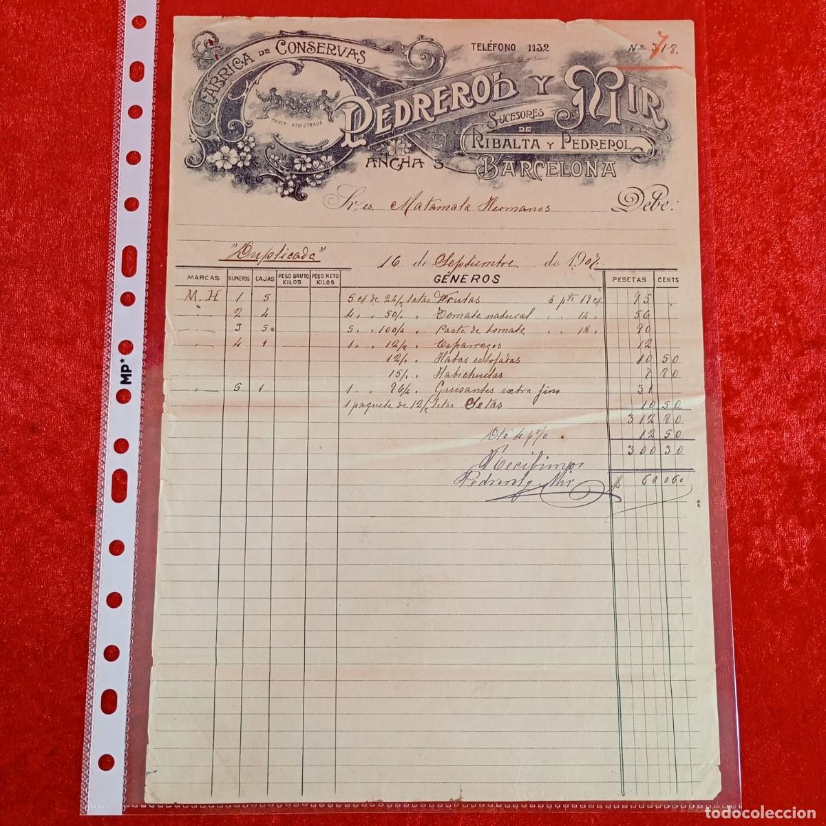Facturas antiguas: FACTURA COMERCIAL - PEDREROL Y MIR, CONSERVAS - 1907 - HERMANOS MATAMALA - EXPORTADORES / 3490