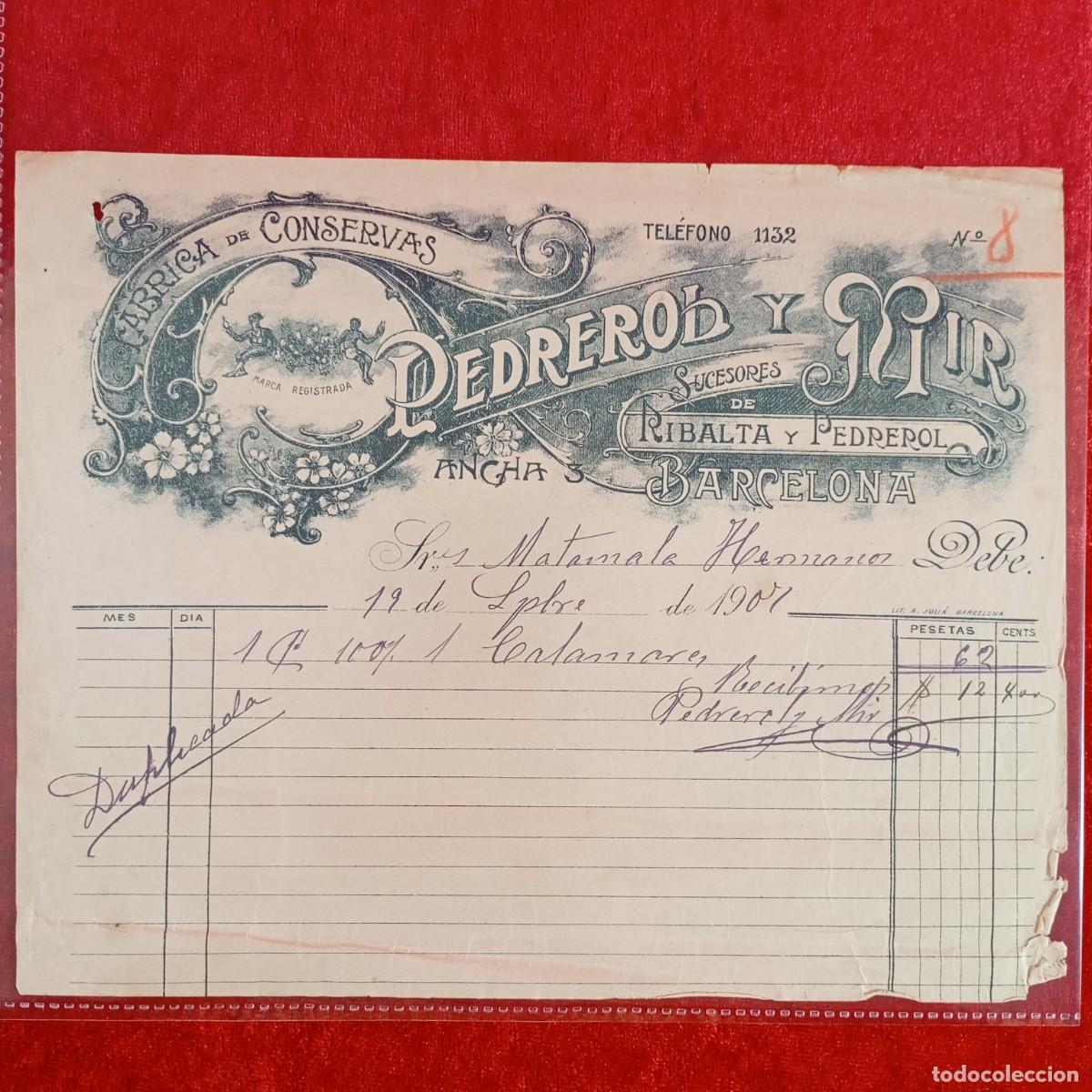 Facturas antiguas: FACTURA COMERCIAL - PEDREROL Y MIR, CONSERVAS - 1907 - HERMANOS MATAMALA - EXPORTADORES / 3491