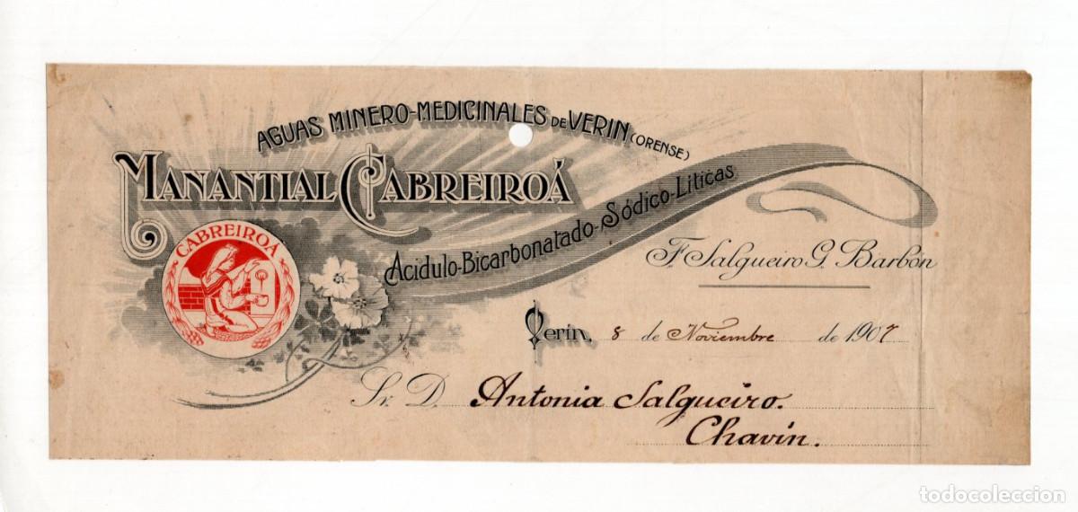 Facturas antiguas: ENCABEZADO. FACTURA MANANTIAL CABREIRO&Aacute;, REFERENTE A SUS AGUAS MINERO-MEDICINALES DE VER&Iacute;N. 1907.