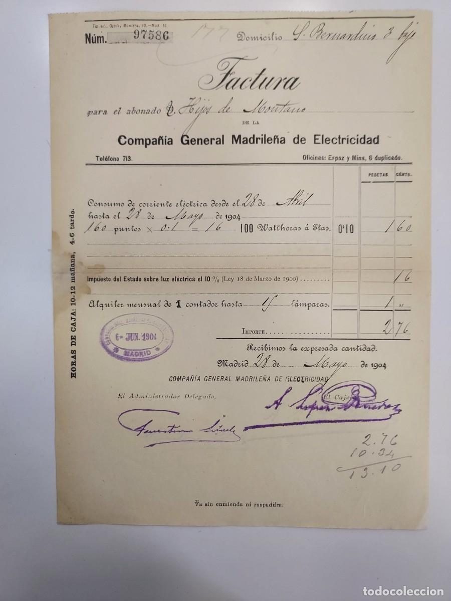 Facturas antiguas: FACTURA A&Ntilde;O 1904 MADRID COMPA&Ntilde;IA GENERAL MADRILE&Ntilde;A ELECTRICIDAD. HIJOS DE MONTANO SAN BERNARDINO