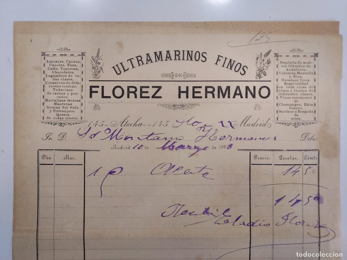 Facturas antiguas: FACTURA A&Ntilde;O 1898 MADRID ULTRAMARINOS FINOS FLOREZ HERMANO CALLE ATOCHA 145. HIJOS DE MONTANO