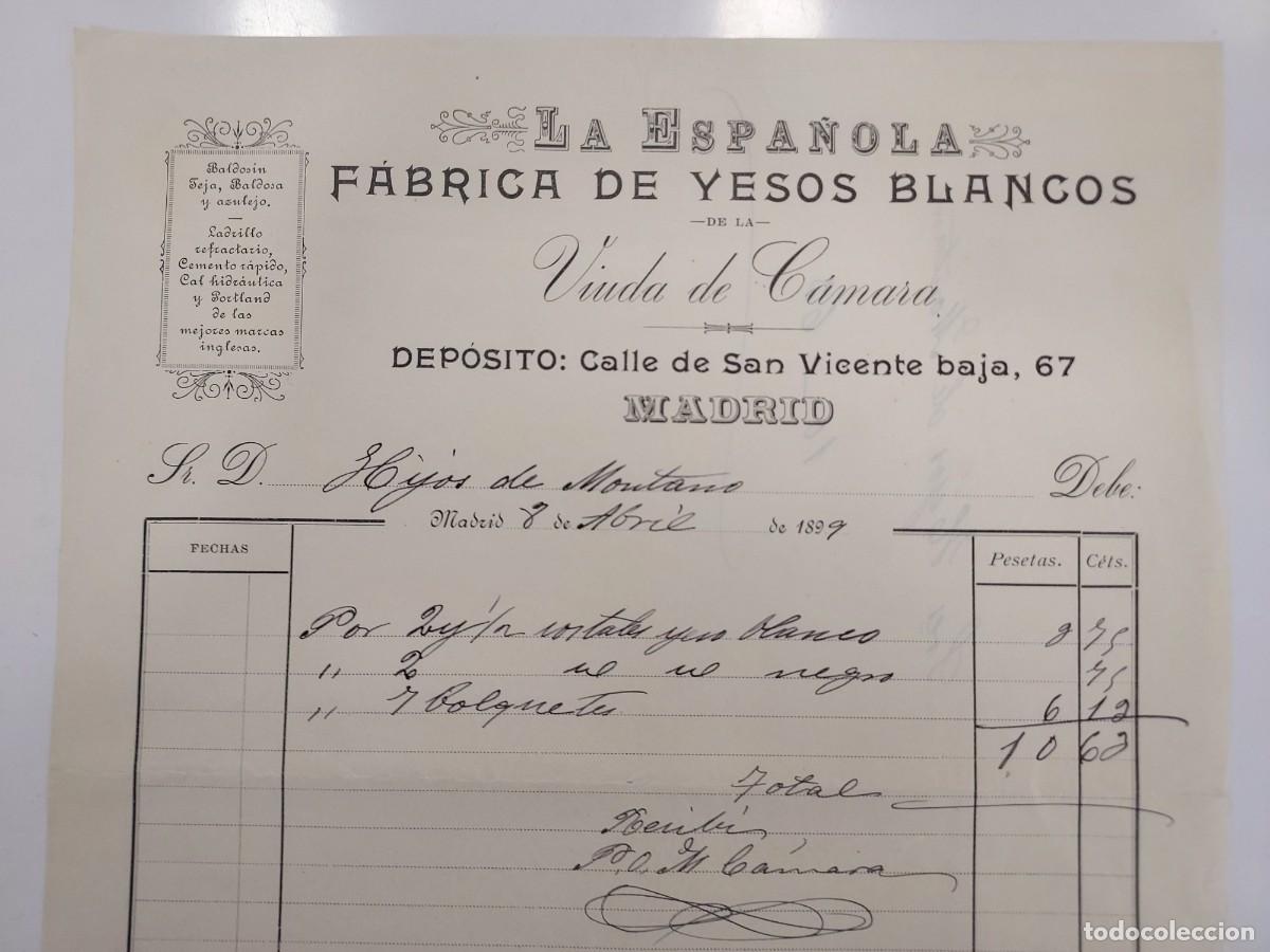 Facturas antiguas: FACTURA A&Ntilde;O 1899 MADRID LA ESPA&Ntilde;OLA FABRICA DE YESOS BLANCOS VIUDA DE CAMARA. HIJOS DE MONTANO