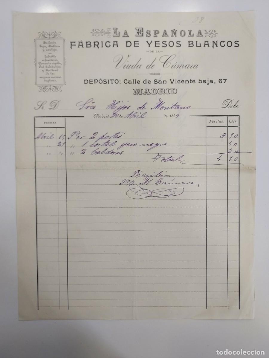 Facturas antiguas: FACTURA A&Ntilde;O 1899 MADRID LA ESPA&Ntilde;OLA FABRICA DE YESOS BLANCOS VIUDA DE CAMARA. HIJOS DE MONTANO