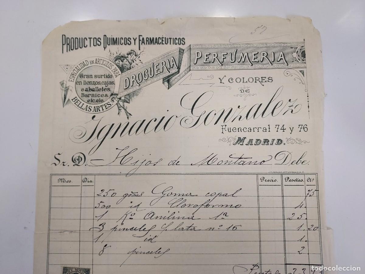 Facturas antiguas: FACTURA A&Ntilde;O 1899 MADRID. IGNACIO GONZALEZ DROGUERIA PERFUMERIA, FUENCARRAL. HIJOS DE MONTANO
