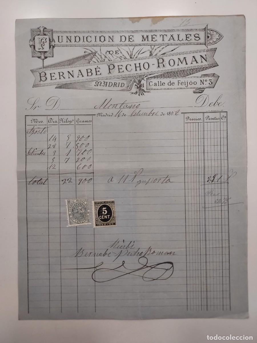 Facturas antiguas: FACTURA A&Ntilde;O 1898 MADRID CALLE FEIJOO. FUNDICION DE METALES BERNABE PECHO-ROMAN. MONTANO
