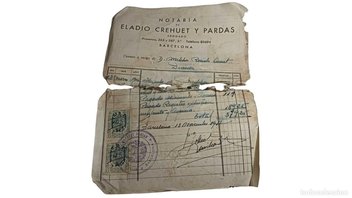 Facturas antiguas: FACTURA NOTARIAL ANTIGUA &rdquo;ELADIO CREHUET Y PARDAS&rdquo; - BARCELONA - CON TIMBRES FISCALES - 1946