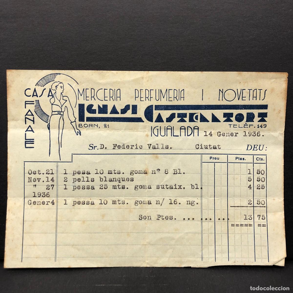 Facturas antiguas: FACTURA COMERCIAL - CASA FANALE - IGNASI CASTELLTORA - IGUALADA - 1936 - MERCERIA - RAR&Iacute;SIMO / 54