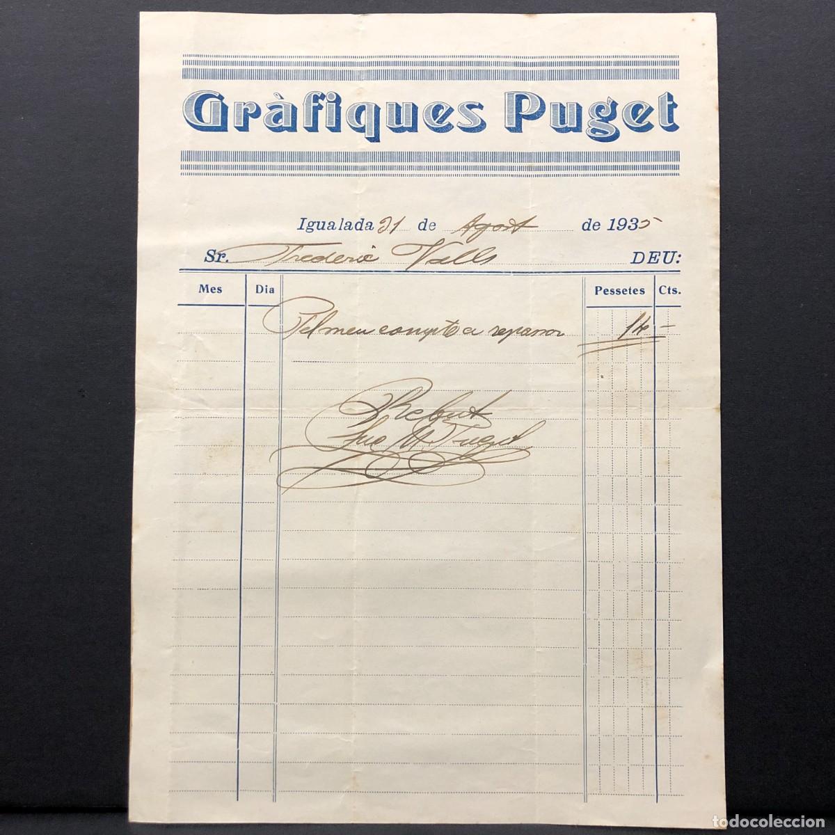 Facturas antiguas: FACTURA COMERCIAL - GR&Agrave;FIQUES PUGET - IGUALADA - 1935 - RAR&Iacute;SIMO / 69