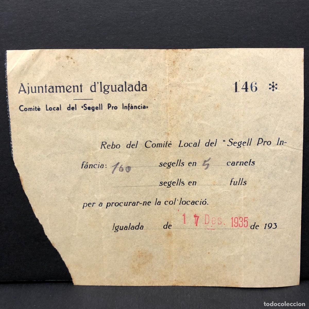 Facturas antiguas: RECIBO - AJUNTAMENT D'IGUALADA - 1935 - COMIT&Eacute; LOCAL SEGELL PRO INFANCIA - RAR&Iacute;SIMO / 112