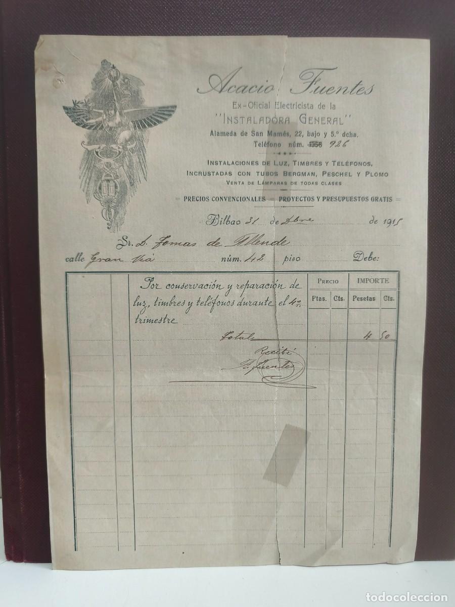 Faturas antigas: ACACIO FUENTES. ELECTRICISTA INSTALADORA GENERAL. BILBAO 1915.