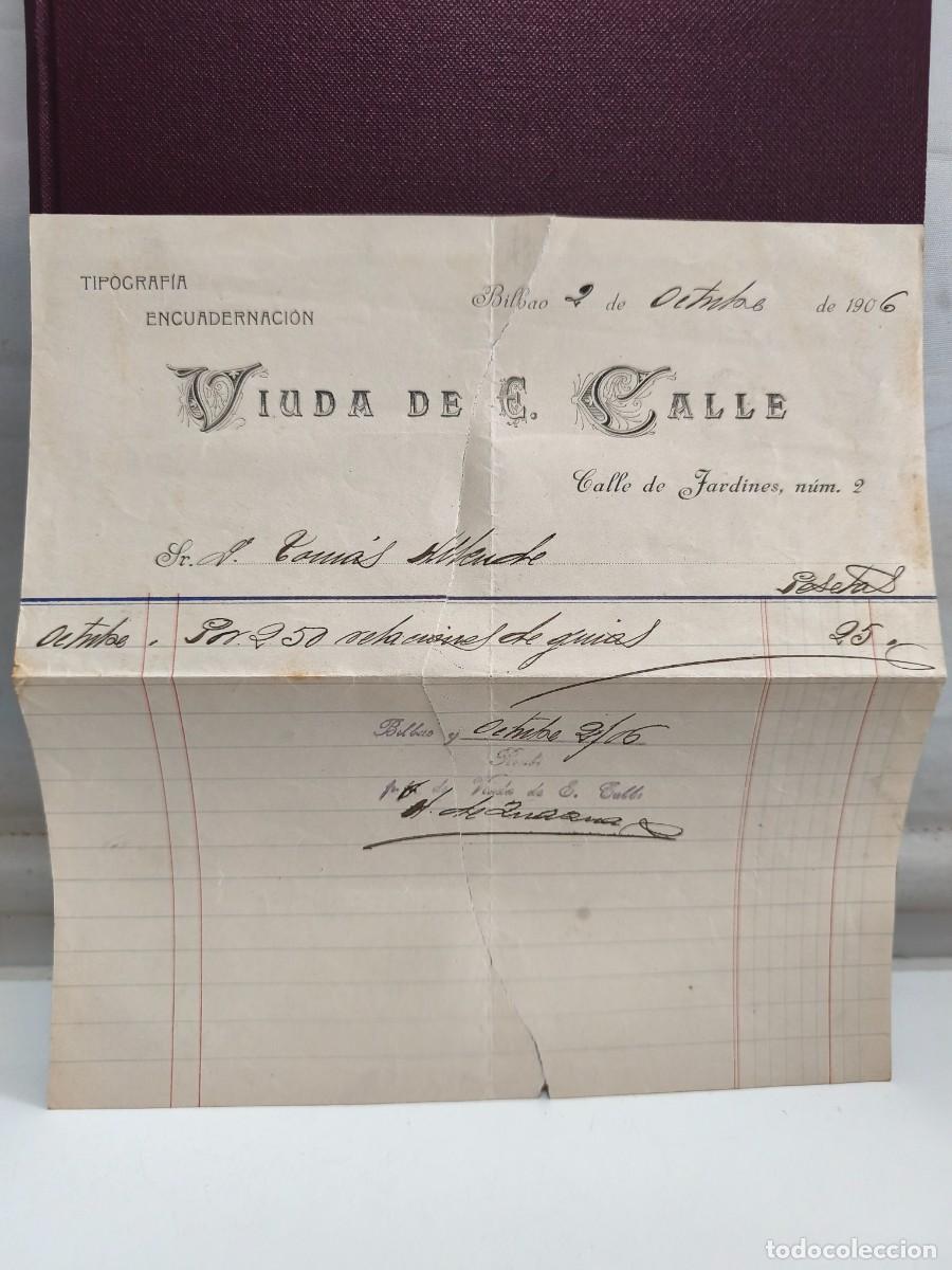 Factures anciennes: VIUDA DE E. CALLE. TIPOGRAF&Iacute;A Y ENCUADERNACI&Oacute;N. BILBAO 1906.