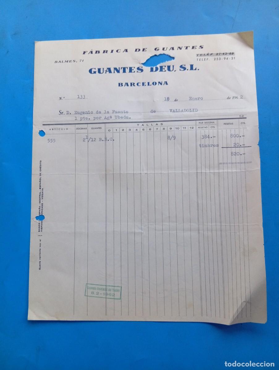 Facturas antiguas: FACTURA. BARCELONA. 1962. F&Aacute;BRICA DE GUANTES. GUANTES DEU, S.L.