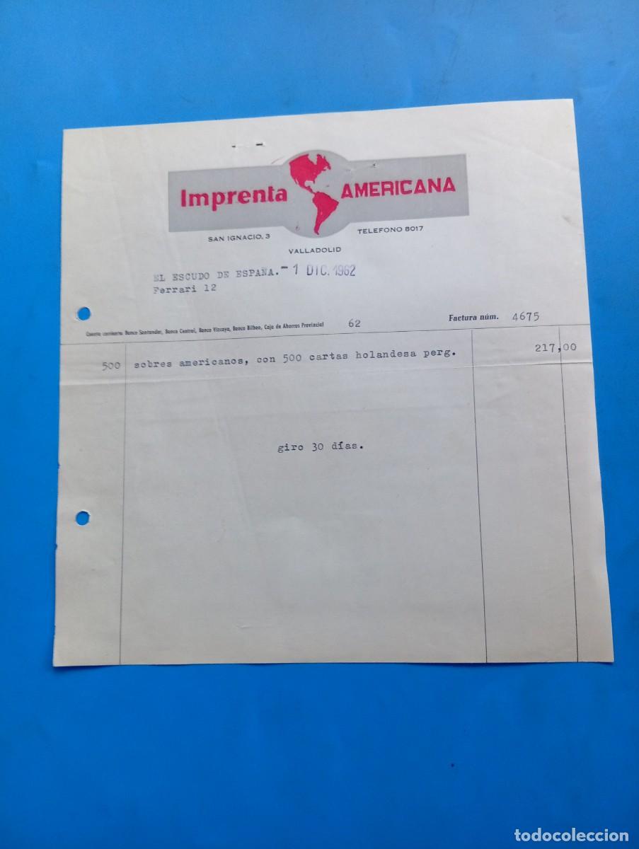 Facturas antiguas: FACTURA. VALLADOLID. 1962. IMPRENTA AMERICANA.