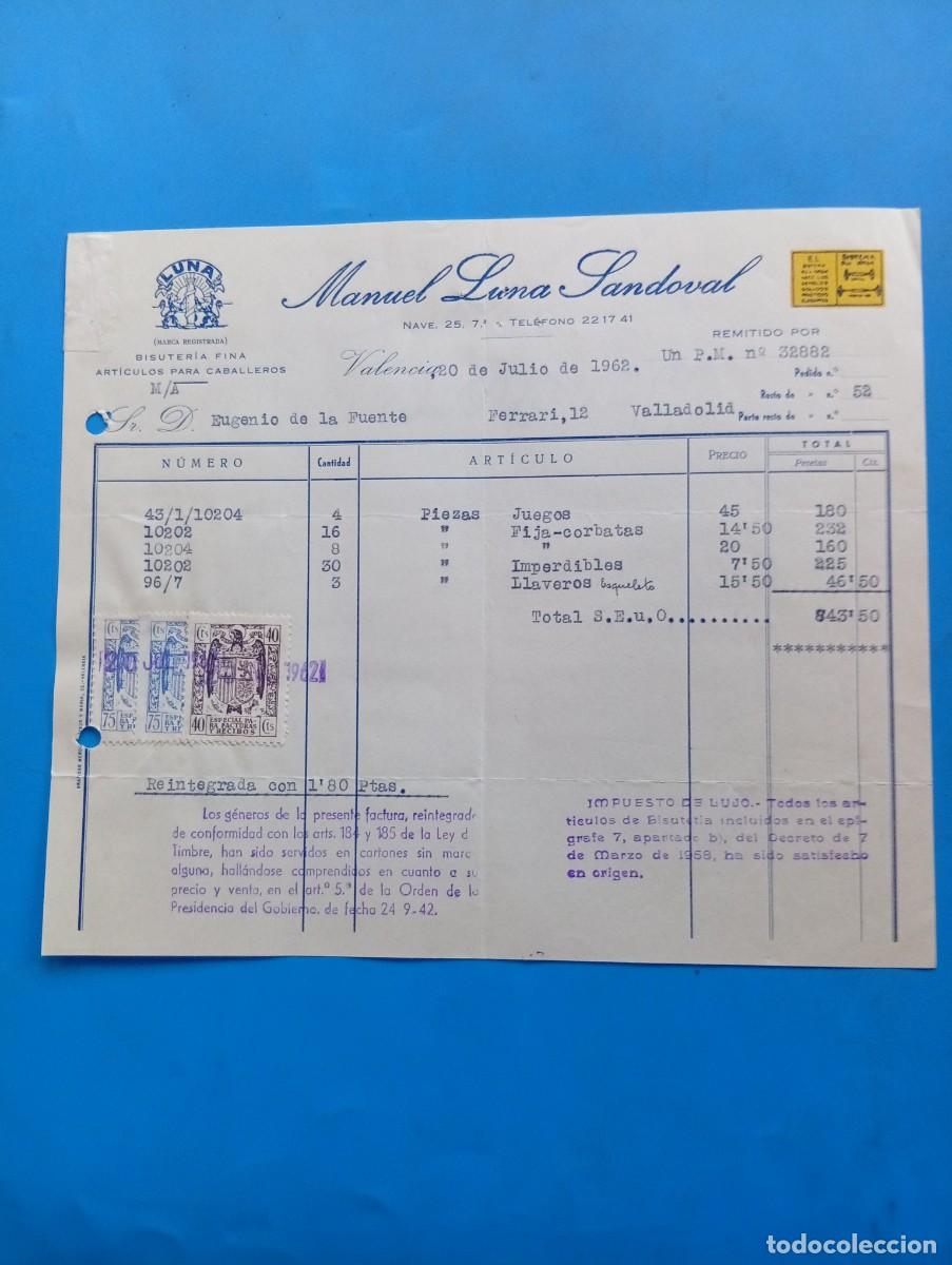 Factures anciennes: FACTURA. VALENCIA. 1962. BISUTER&Iacute;A FINA. ART&Iacute;CULOS PARA CABALLEROS. MANUEL LUNA SANDOVAL.