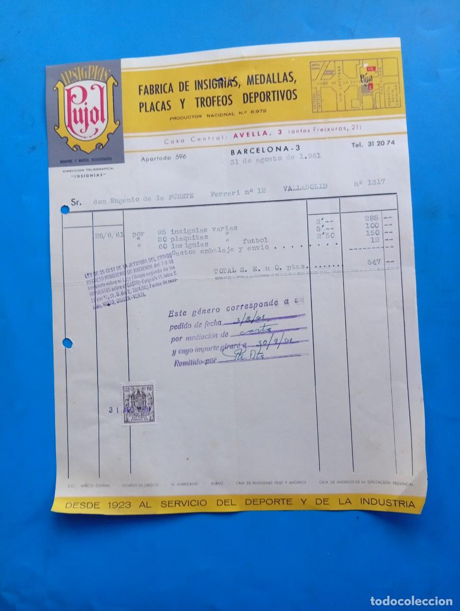 Alte Rechnungen: FACTURA. BARCELONA. 1961. INSIGNIAS PUJOL. F&Aacute;BRICA DE INSIGNIAS-MEDALLAS-PLACAS-TROFEOS DEPORTIVOS.