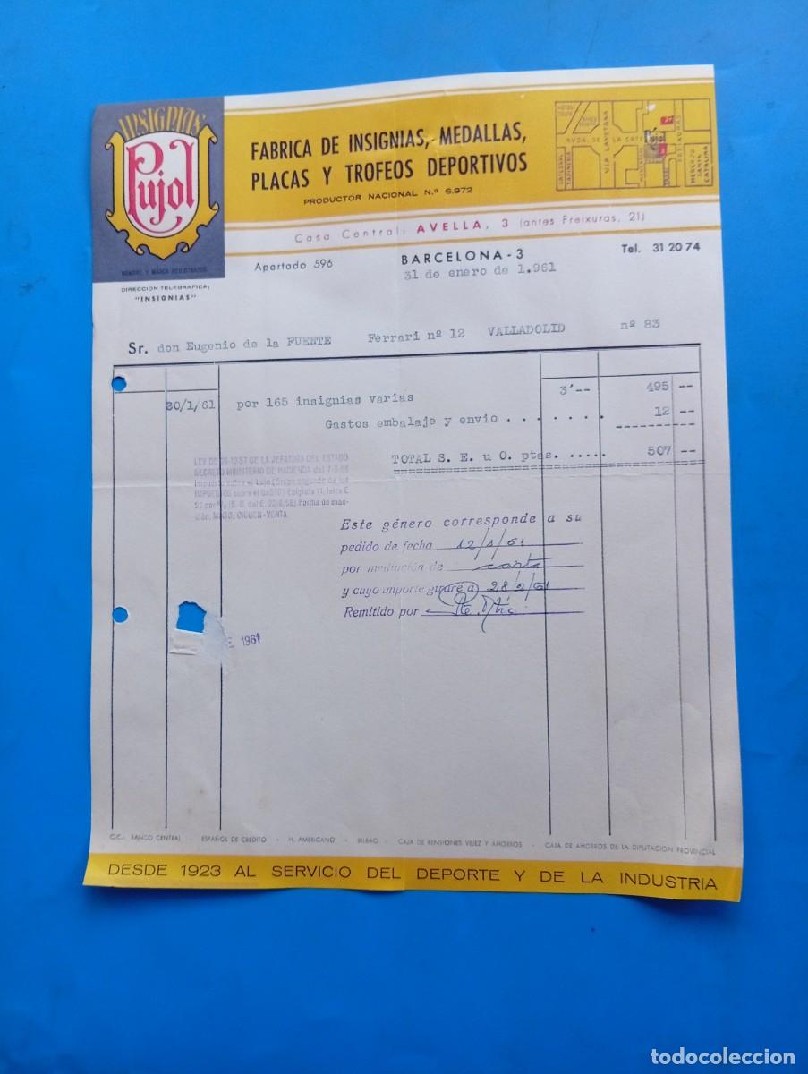 Alte Rechnungen: FACTURA. BARCELONA. 1961. INSIGNIAS PUJOL. F&Aacute;BRICA DE INSIGNIAS-MEDALLAS-PLACAS-TROFEOS DEPORTIVOS.