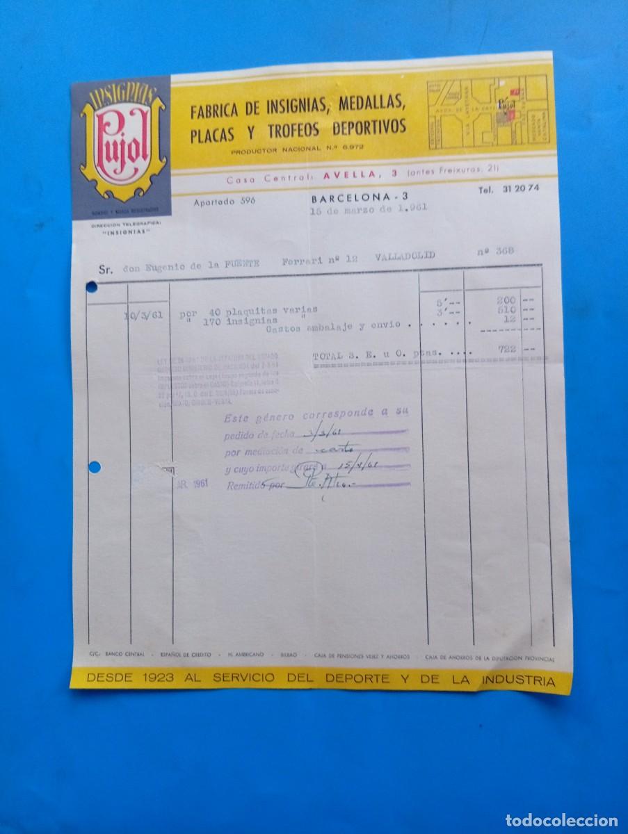 Alte Rechnungen: FACTURA. BARCELONA. 1961. INSIGNIAS PUJOL. F&Aacute;BRICA DE INSIGNIAS-MEDALLAS-PLACAS-TROFEOS DEPORTIVOS.