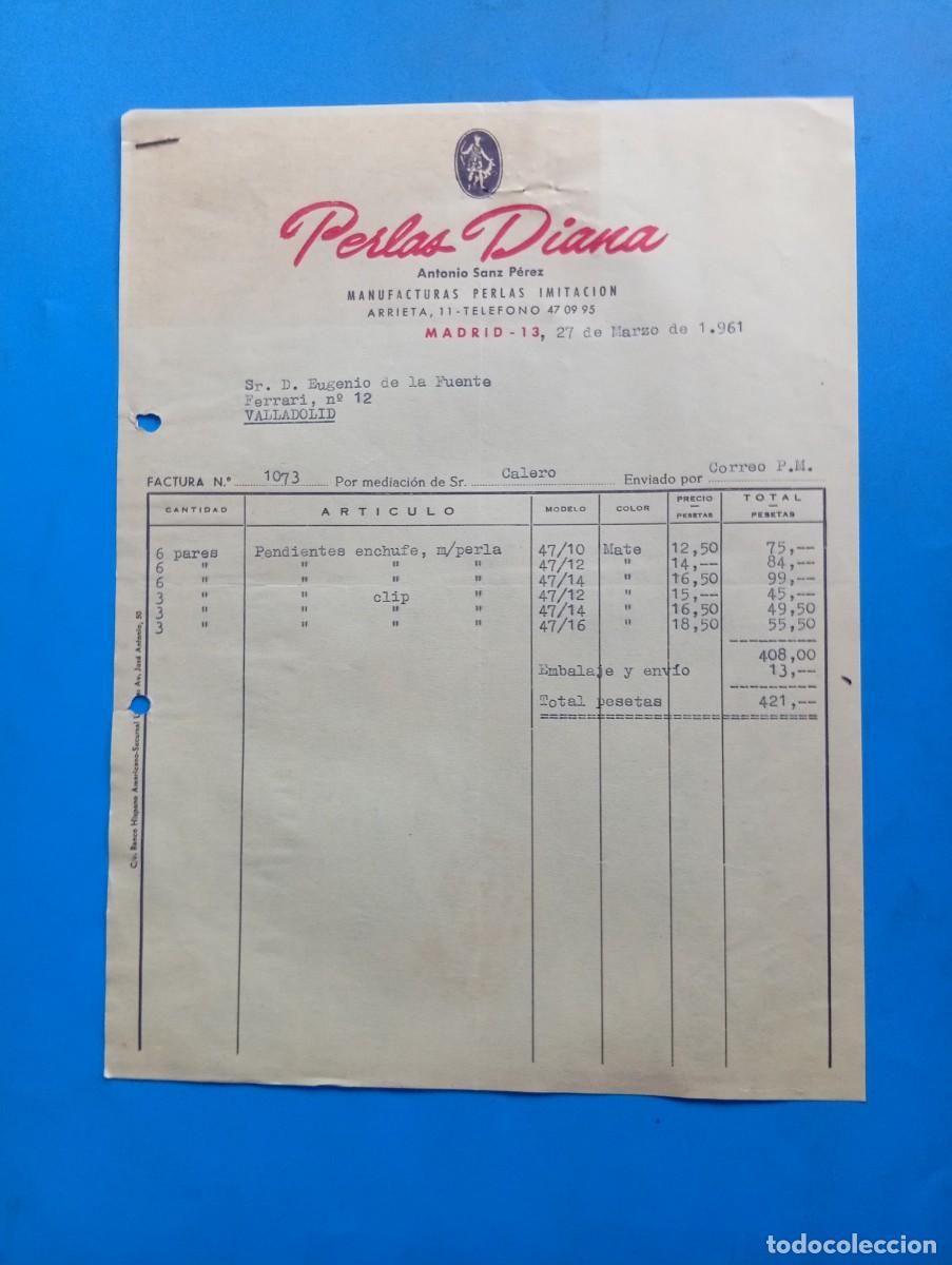 Old Invoices: FACTURA. MADRID. 1961. PERLAS DIANA. ANTONIO SANZ P&Eacute;REZ. MANUFACTURAS PERLAS IMITACI&Oacute;N.