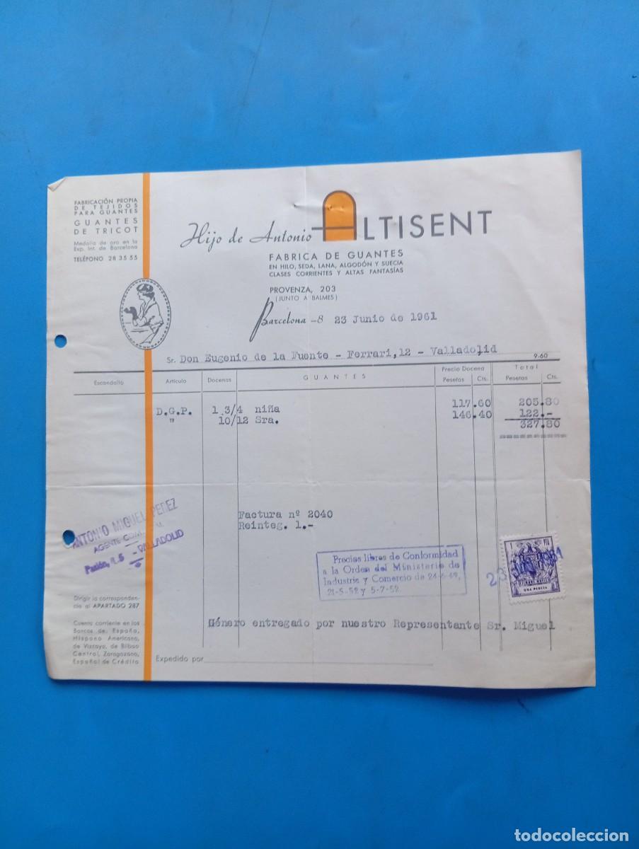 Old Invoices: FACTURA. BARCELONA. 1961. F&Aacute;BRICA DE GUANTES. HIJO DE ANTONIO ALTISENT.