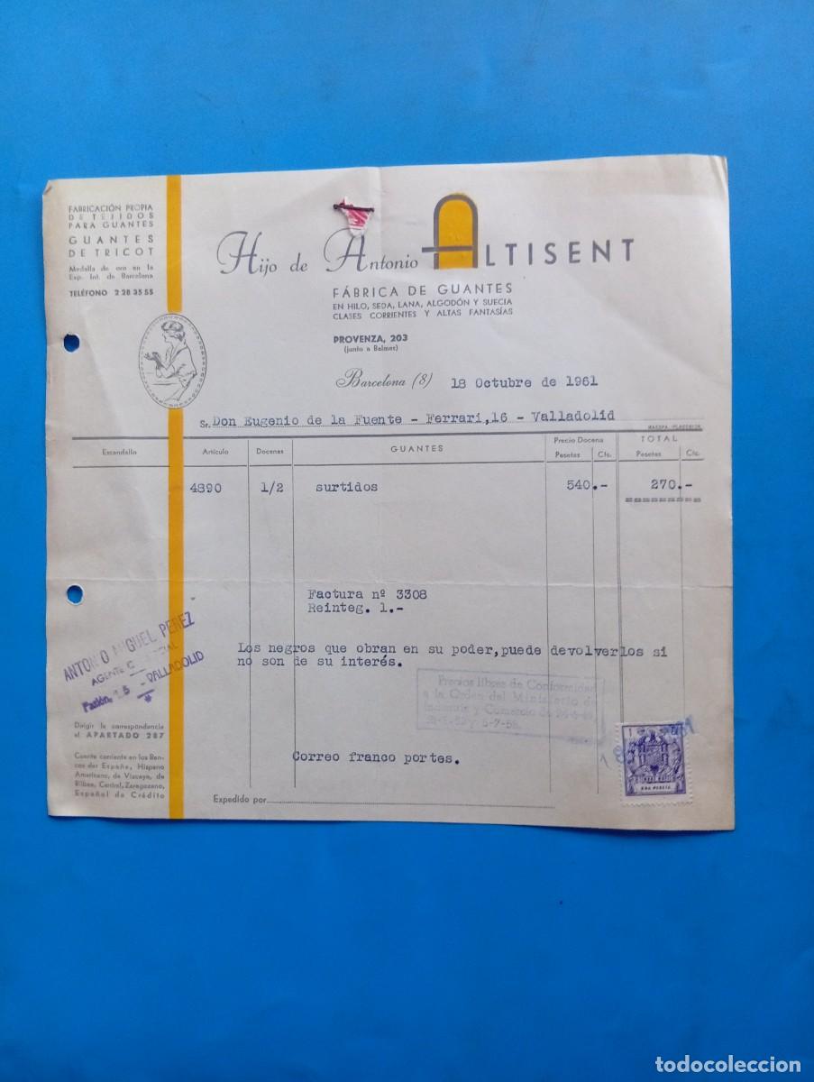 Old Invoices: FACTURA. BARCELONA. 1961. F&Aacute;BRICA DE GUANTES. HIJO DE ANTONIO ALTISENT.