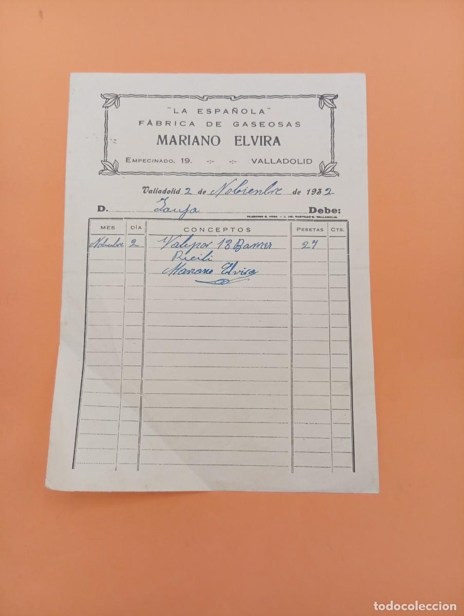 Alte Rechnungen: FACTURA. VALLADOLID. 1932. &uml;LA ESPA&Ntilde;OLA&uml;, F&Aacute;BRICA DE GASEOSAS. MARIANO ELVIRA.