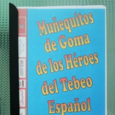 Figuras de Goma y PVC: CATÁLOGO DE MUÑEQUITOS DE GOMA DE LOS HEROES DEL TEBEO - ESTEREOPLAST, TEIXIDO PECH JECSAN.