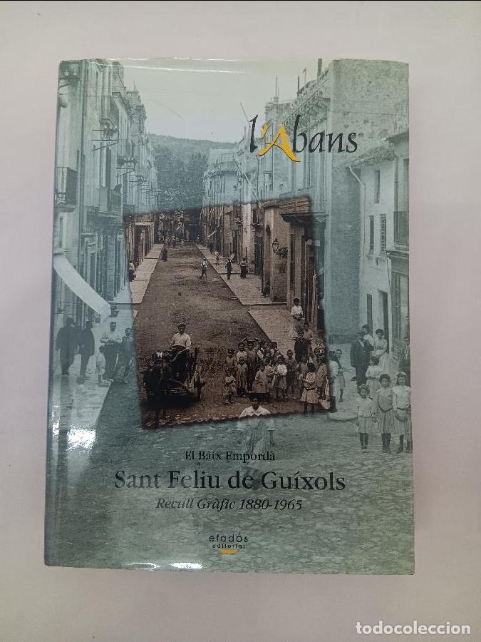 Figuras y mu&ntilde;ecos DC: L'abans Sant Feliu de Gu&iacute;xols Recull Gr&agrave;fic 1880-1965 8495550482 - Carme Fern&aacute;ndez i Ribas