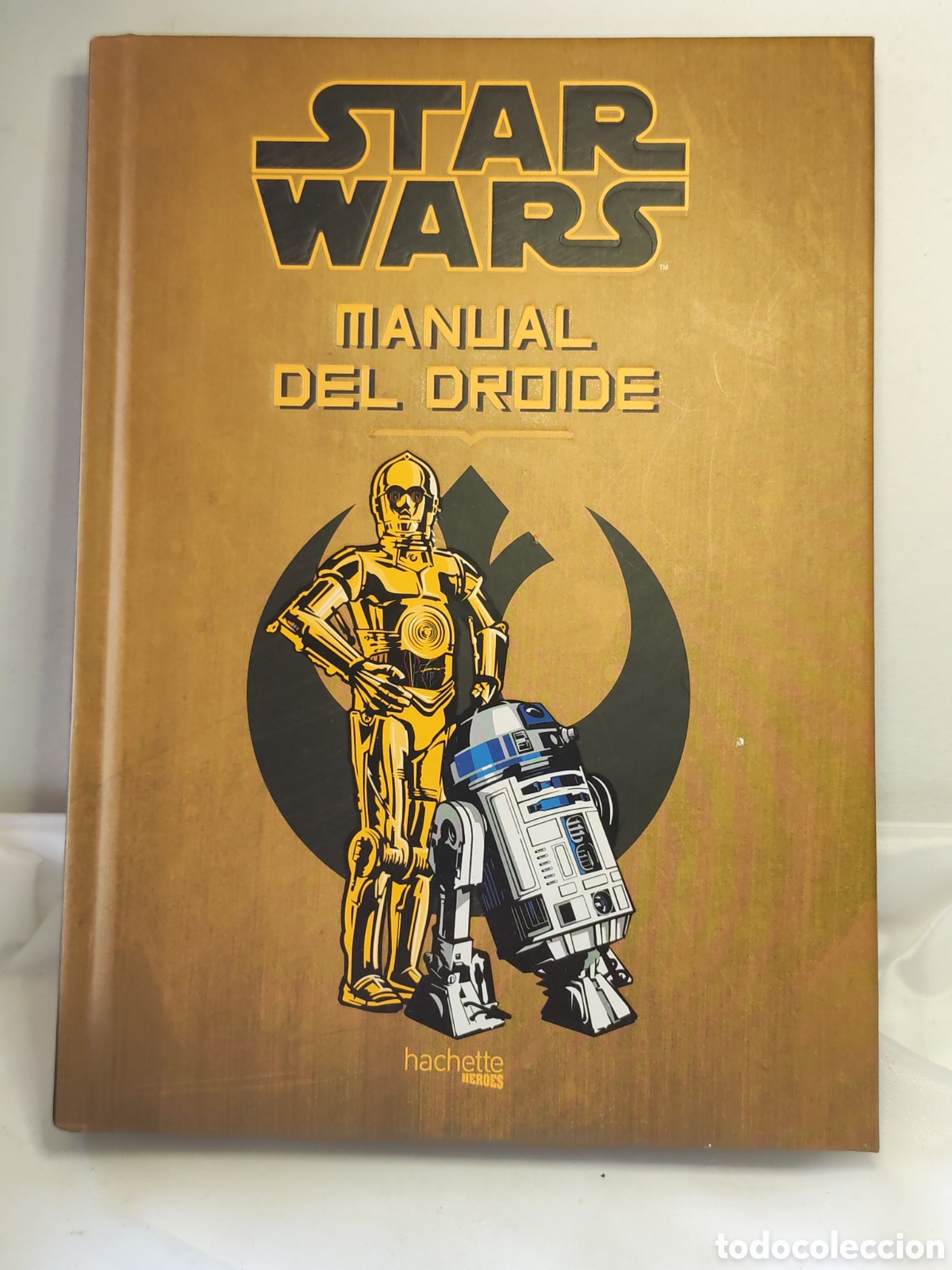 Figuras y Mu&ntilde;ecos Star Wars: STAR WARS. Manual del droide. Hachette Heroes. 2017.