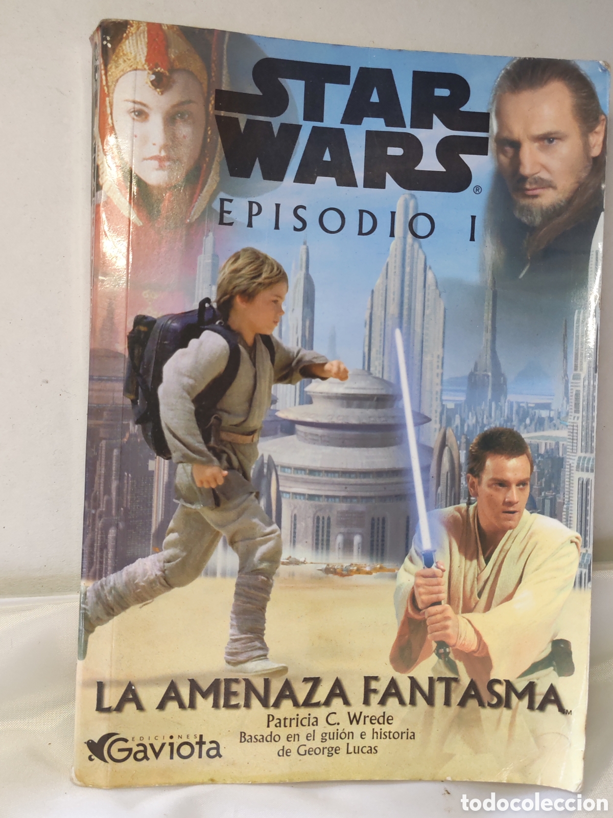Figuras y Mu&ntilde;ecos Star Wars: Star Wars. Novela basada en la pelicula &rdquo;La amenaza fantasma&rdquo; Episodio I. 1999
