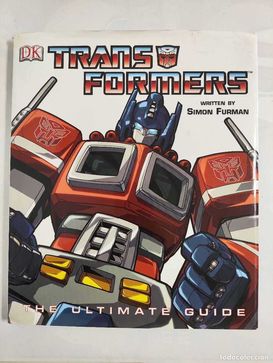 Figuras y mu&ntilde;ecos Transformers: Transformers The Ultimate Guide &ndash; Simon Furman &ndash; DK 2004