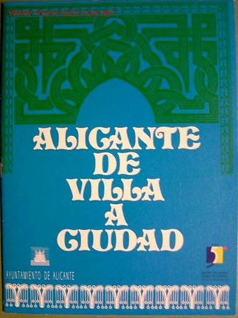 Tourismusbrosch&uuml;ren: Folleto ilustrado hist&oacute;rico de Alicante