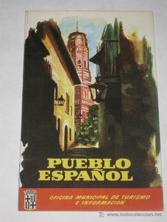 Travel Brochures: Folleto tur&iacute;stico El Pueblo Espa&ntilde;ol de Barcelona. A&ntilde;os 60. Oficinal Municipal de Turismo e Inform