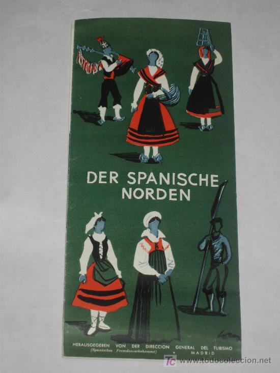 Travel Brochures: La Espa&ntilde;a del Norte (folleto en alem&aacute;n). Se despliega en cuatro, fotos. Ilustrado por Serny