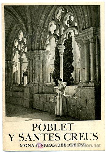 Brochures de tourisme: FOLLETO TURISMO ANTIGUO  POBLET Y SANTES CREUS TARRAGONA  FT53