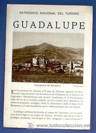 Brochures de tourisme: GUADALUPE, C&Aacute;CERES. PATRONATO NACIONAL DE TURISMO. HUECOGRABADO MUMBRU. ANTERIOR A 1932.