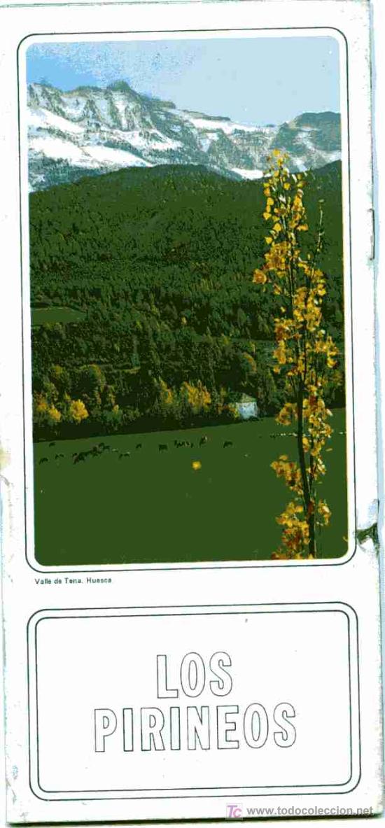Tourismusbrosch&uuml;ren: FOLLETO TURISTICO  LOS PIRINEOS CON AMPLIO MAPA DE LA ZONA