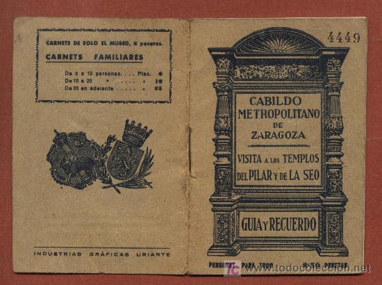 Travel Brochures: Zaragoza. Gu&iacute;a y Recuerdo. Visita a los templos del Pilar y de La Seo. Cabildo Metropolitano