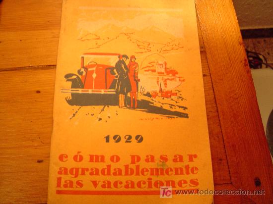 Travel Brochures: C&oacute;mo pasar agradablemente las vacaciones 1929